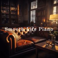Relaxing BGM Project - Smooth Life Piano