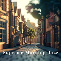 Relaxing Piano Crew - Supreme Morning Jazz