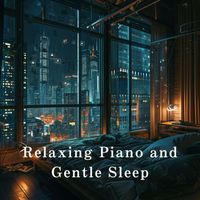 Relax α Wave - Relaxing Piano and Gentle Sleep