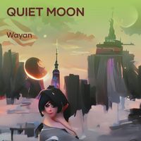 Wayan - Quiet Moon