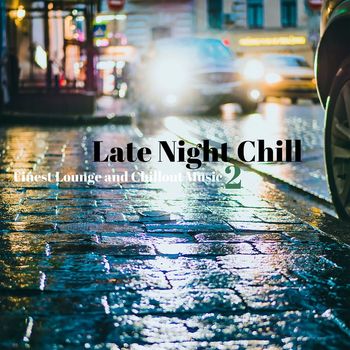 Various Artists - Late Night Chill 2