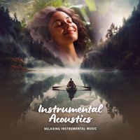 Relaxing Instrumental Music - Instrumental Acoustics