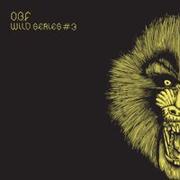 O.B.F - Wild Series #3