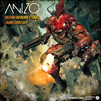Anizo - Dolphin Unfriendly Tuna / Burn Corpo Shit