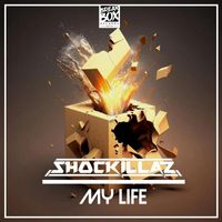 Shockillaz - My Life