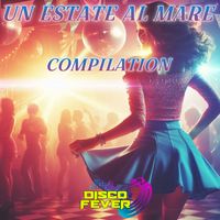 Disco Fever - Un Estate Al Mare Compilation