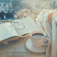Massimo Colombo - Cozy Spring Jazz Music: Cozy Jazz Music