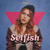 Fanni - Selfish
