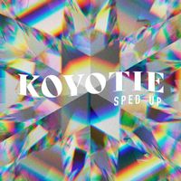 KOYOTIE - Sped Up (Explicit)