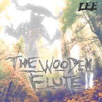 LEE - The Wooden Flute Part II