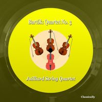 Juilliard String Quartet - Bartók: Quartet No. 3