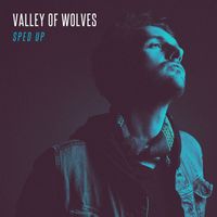 Valley Of Wolves - Sped Up