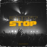 DISTRXCT - Don't Stop The Music