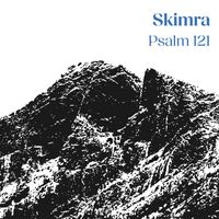 Skimra - Psalm 121