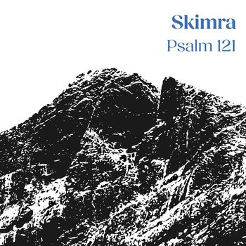 Skimra - Psalm 121