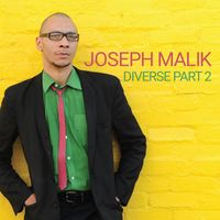 Joseph Malik - Diverse, Pt. 2