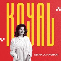 Nirmala Maghani - Koyal
