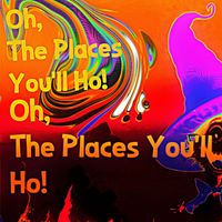 Rothel - Oh, The Places You'll Ho! (Explicit)