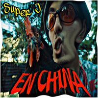 Super J - En China (Explicit)