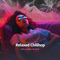 Relaxing Music - Relaxed Chillhop