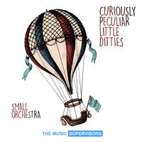 TMS Underscores & Max Silverson - Curiously Peculiar Little Ditties (Small Orchestra)