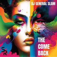 DJ General Slam - The Come Back