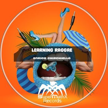 Enrico Chirchiello - Learning Raggae