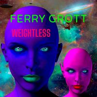Ferry Grott - Weightless