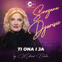 Snezana Djurisic - Ti ona i ja (Live)