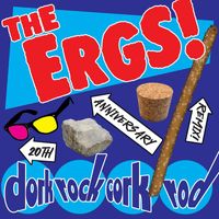 The Ergs! - dorkrockcorkrod (20th Anniversary Steve Albini Remix [Explicit])