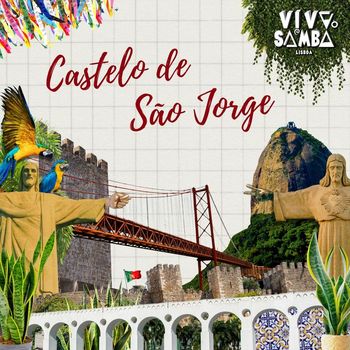 Viva o Samba Lisboa & António Zambujo - Castelo de São Jorge