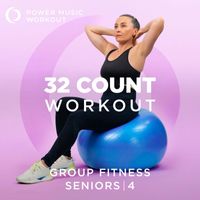 Power Music Workout - 32 Count Workout - Seniors Vol. 4