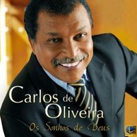 Carlos de Oliveira - Os Sonhos de Deus