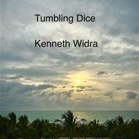 Kenneth Widra - Tumbling Dice