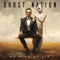 Ghost Nation - My Kind of Lie