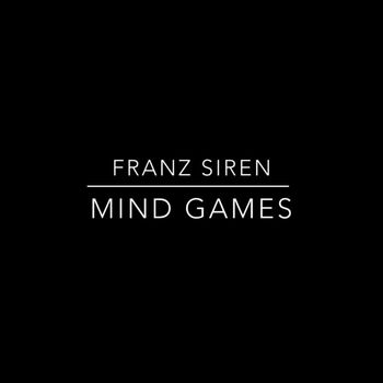 Franz Siren - Mind Games
