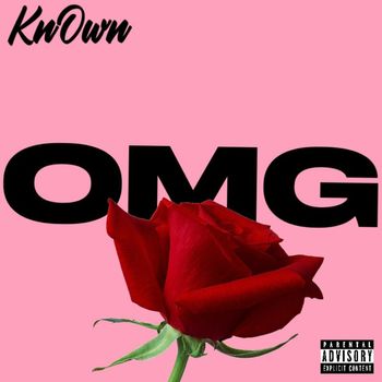 KnOwn - OMG! (Explicit)