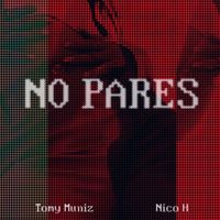 Tomy Muniz - No Pares (Explicit)