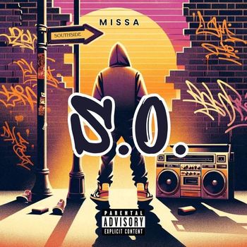 Missa - S.O. (Explicit)