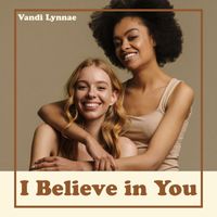 Vandi Lynnae - I Believe in You (Vandilynn Mix)