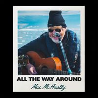 Mac McAnally - All The Way Around