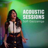 Sofia Gazzaniga - Acoustic Sessions, Vol. I