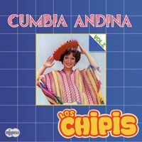 Los Chipis - Cumbia Andina Vol. 2
