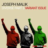 Joseph Malik - Diverse Part 3 - Variant Issue