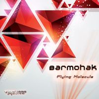 Barmohak - Flying Molecule