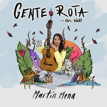 Martin Mena - Gente Rota (En Vivo)