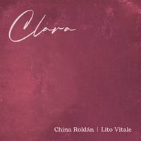 China Roldán / Lito Vitale - Clara