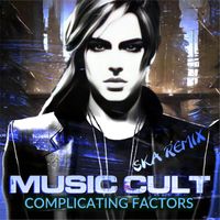 Music Cult - Complicating Factors (SKA Remix)