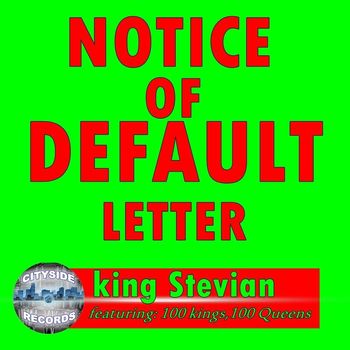 King Stevian - Notice of Default Letter (feat. 100 Kings & 100 Queens)