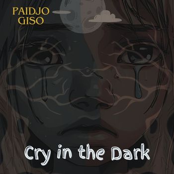 Paidjo Giso - Cry in The Dark